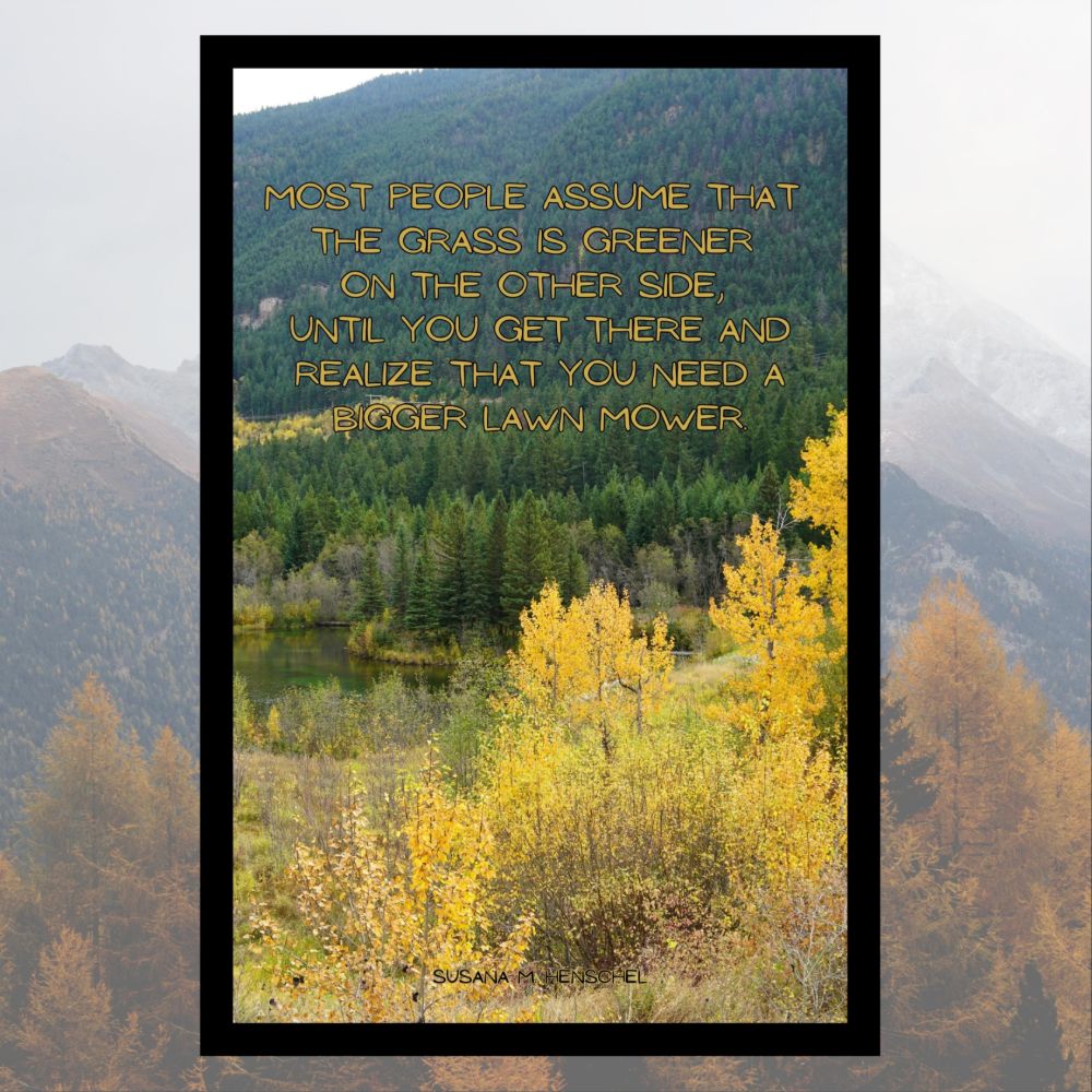 Greener Grass Funny Quote Print, 5x7