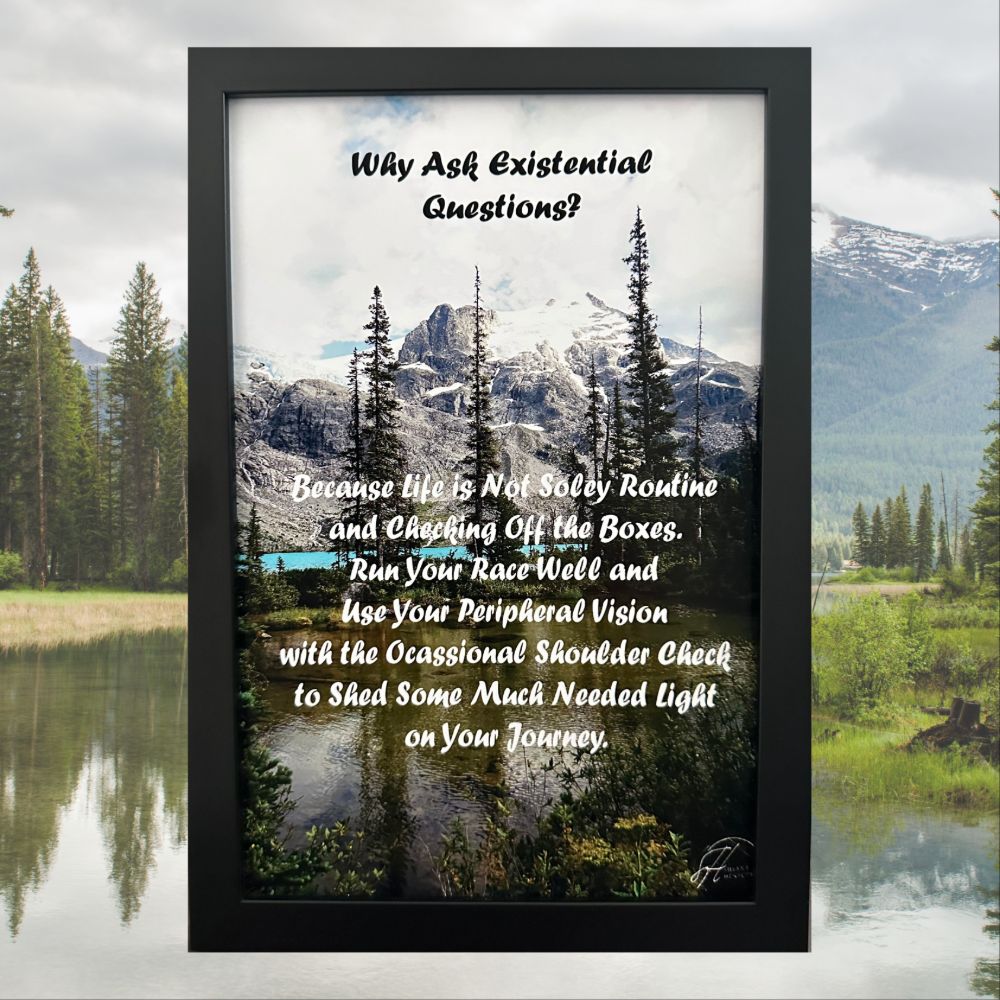 Existential Questions Motivational Quote Print, 8x10