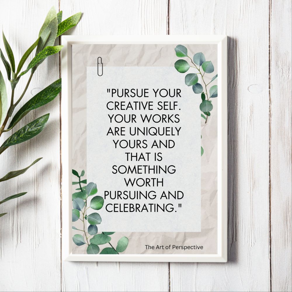 Pursue Your Creative Self Print, Green Leaf Design